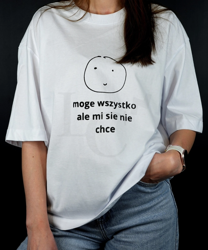 Koszulka MOGĘ WSZYSTKO ALE MI SIĘ NIE CHCE 0.jpg