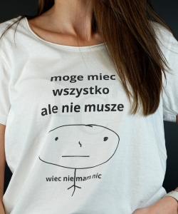 Koszulka 'MOGE WSZYSTKO ALE MI SIE NIE CHCE' 2.jpg